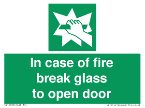 In case of fire break glass to open door
